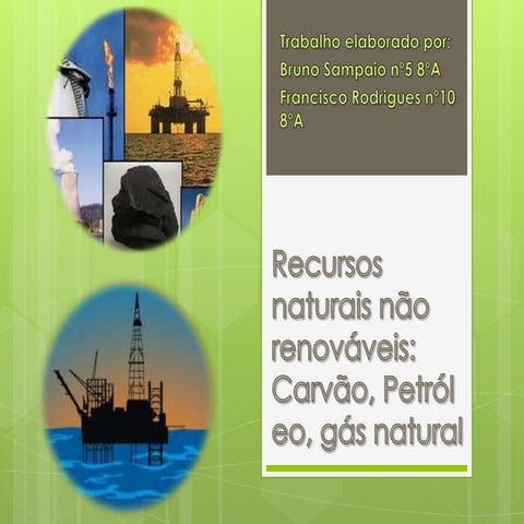 Recursos naturais nao renovaveis | PPTX