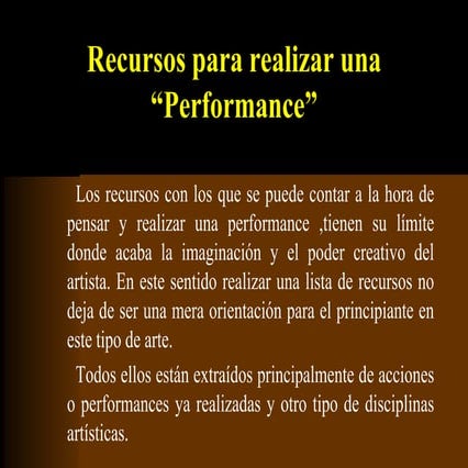 Recursos para realizar una performance