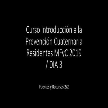 Recursos y materiales curso p4 residentes 2019 dia 3 presentacion 2de2