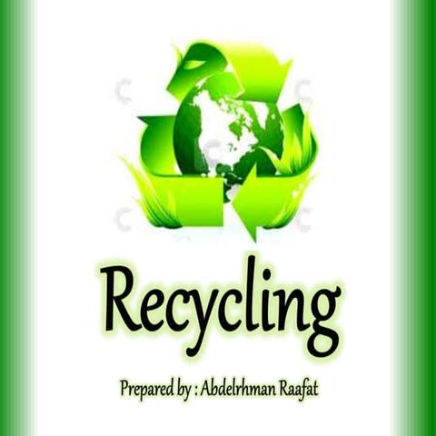 Recycling