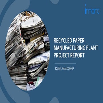 Recycled paper Manufacturing Plant project report | PPTX