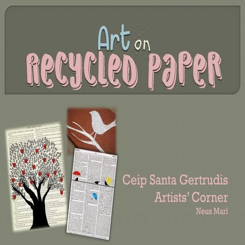 Recycled paper presentation
