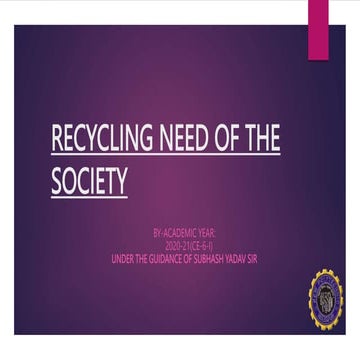 RECYCLING NEED OF THE SOCIETY.pptx