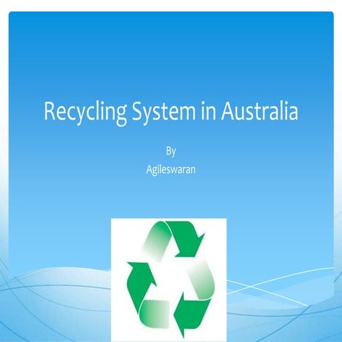 Recycling System in Australia