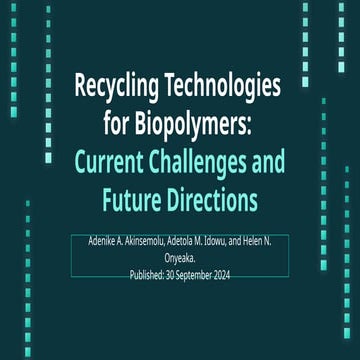 Recycling Technologies for Biopolymers Current Challenges and Future Directio...