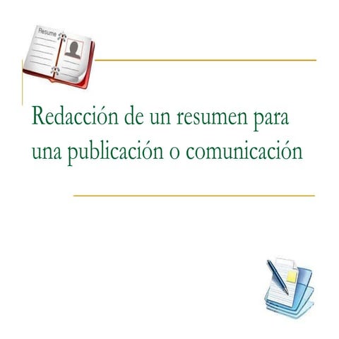 Redacción de Resúmenes para comunicaciones y artículos