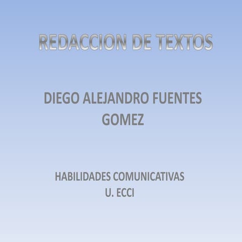 Redaccion de textos  diego alejandro fuentes gomez