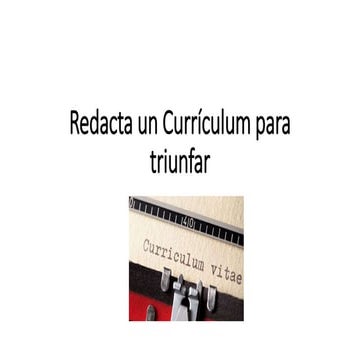 Redacta un currículum para triunfar