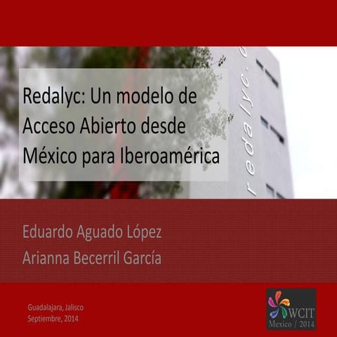 Redalyc: un modelo de Acceso Abierto desde México para Iberoamérica