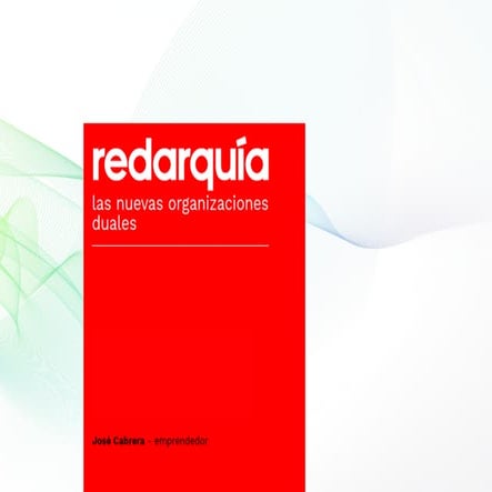 Redarquía  organizaciones duales