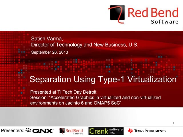 Red Bend Software: Separation Using Type-1 Virtualization in Vehicles and Aut...