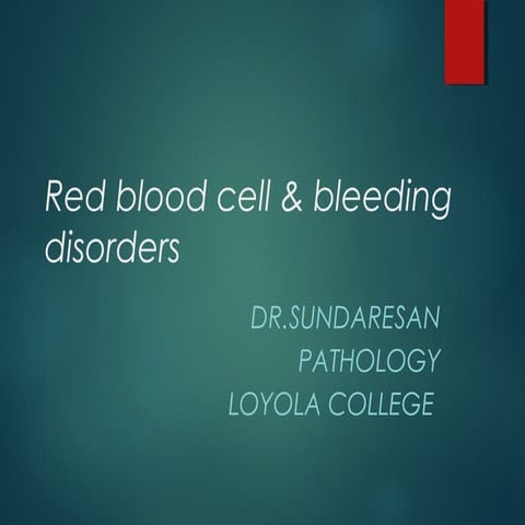 Red blood cell & bleeding disorders | PPT