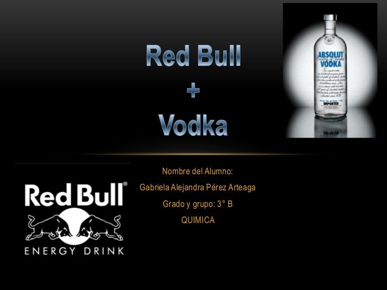 Red bull + vodka