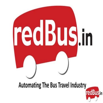  Presentation - Case Study: RedBus.in – Automating the Bus Travel Industry (Information Management Systems:MBA project)