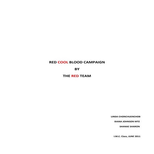 Red Cool Blood (Integrated Marketing Communications Plan)