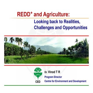 REDD+ and agriculture_Dr Vinod T R ...