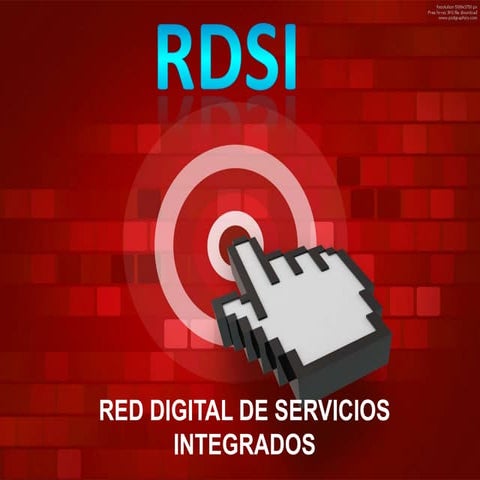 Red Digital de Servicios Integrados-RDSI | PPTX