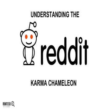 Reddit Karma Chameleon