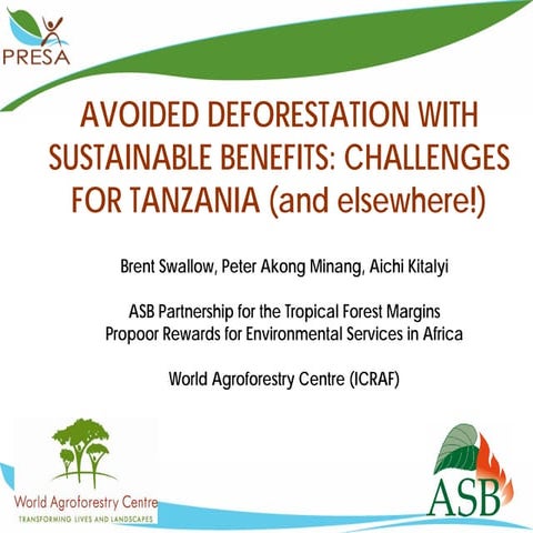 Avoided Deforestation with Sustainable Benefits: Challenges for Tanzania (and...
