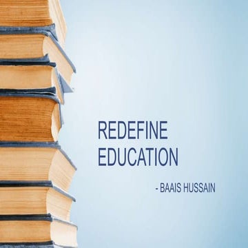 Redefine education