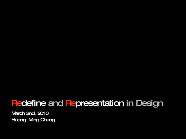 Redefine Representation