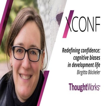 [XConf Brasil 2020] Redefining confidence: cognitive biases in development life