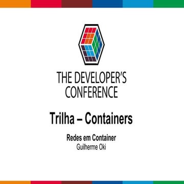 TDC2018FLN | Trilha Containers - Redes em containers