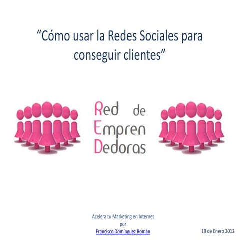 Redes sociales-para-conseguir-clientes-para-red-de-emprendedoras-by-francisco...
