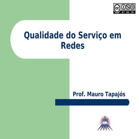 Redes Avançadas - 6.QoS