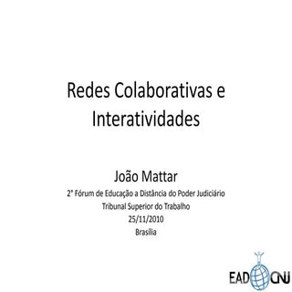 Redes Colaborativas e Interatividades 
