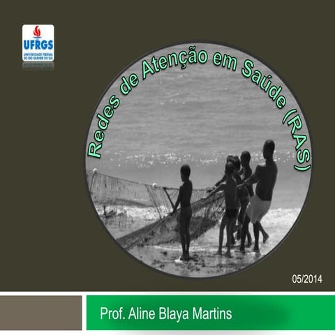 Redes de atenção em saúde (ras)