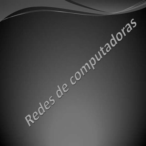 Redes de computadoras