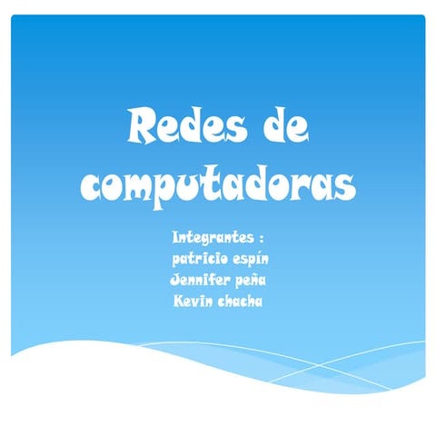 Redes de computadoras
