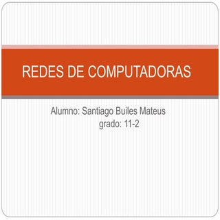 Redes de computadoras