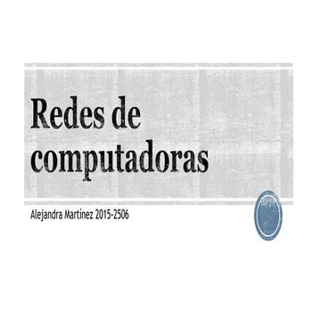 Redes de computadoras