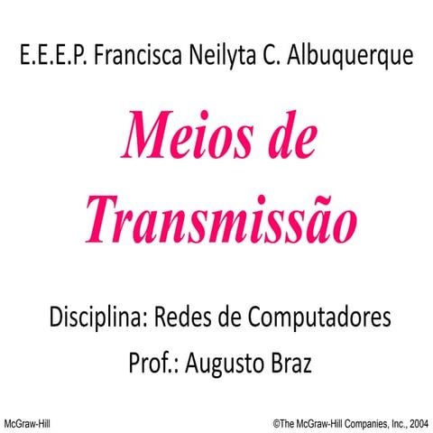 Redes de computadores - Meios de Transmissão