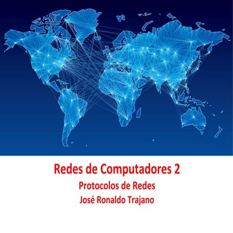 Redes de computadores 2 - Protocolos