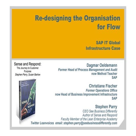Redesigning IT and Service Organisations for Flow