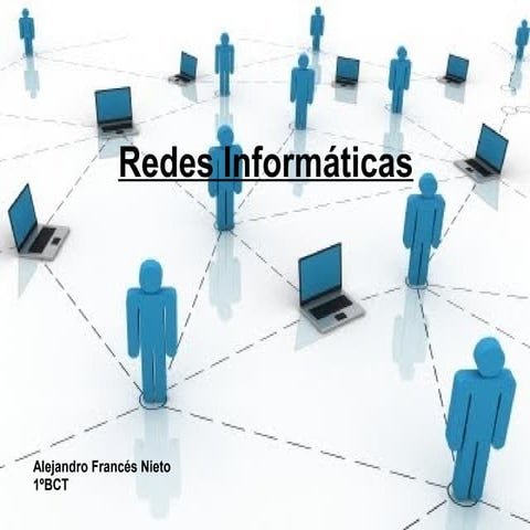 Redes informáticas | PPTX