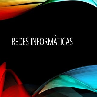 Redes informáticas