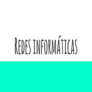 Redes informáticas. 