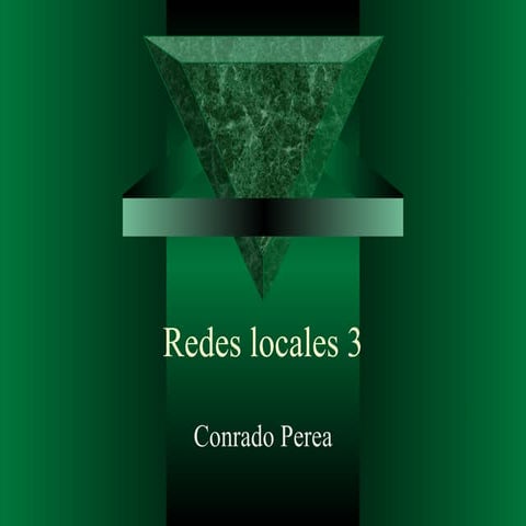 Redes Locales 3