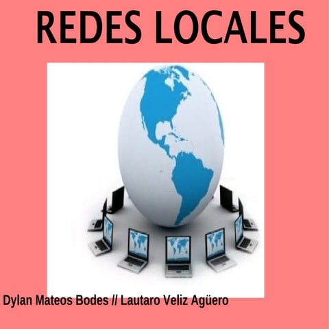 Redes locales por dylan y lautaro