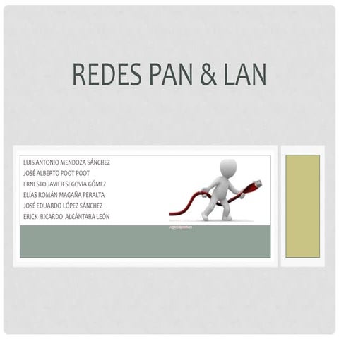 Redes pan & lan