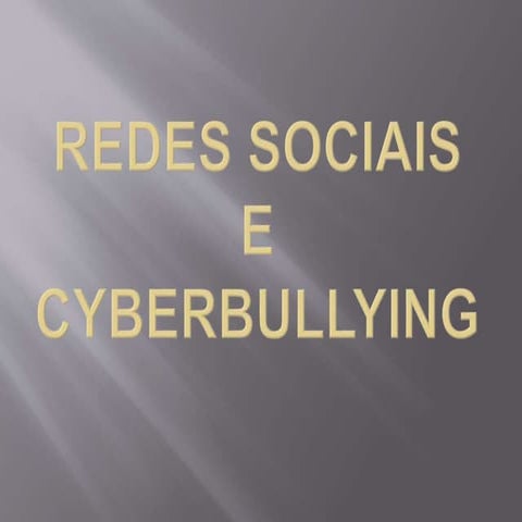 Redes sociais e cyberbullying
