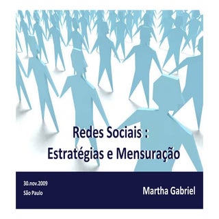 Redes Sociais: Estrategias e Mensur...