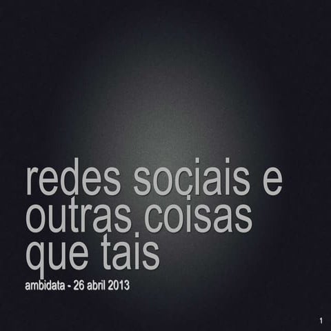 Redes sociais e outras coisas que tais
