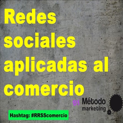 Redes sociales aplicadas al comercio 
