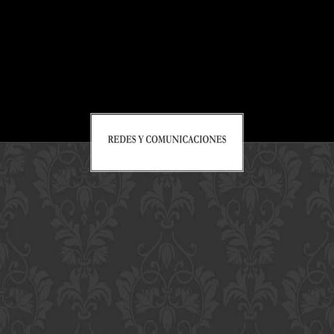 Redes y comunicaciones