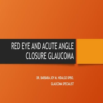 RED EYE AND ACUTE ANGLE CLOSURE GLAUCOMA.pptx